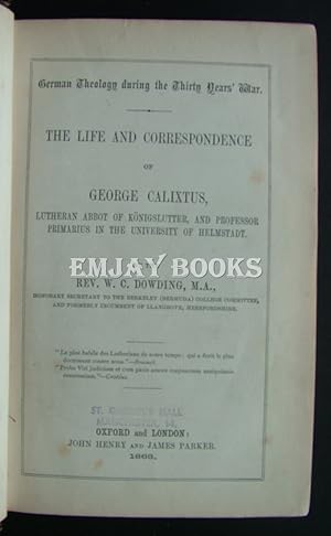 The Life and Correspondence of George Calixtus.
