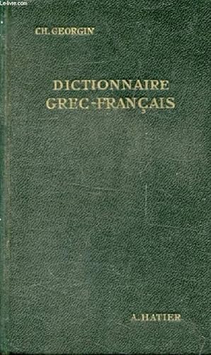 Bild des Verkufers fr DICTIONNAIRE GREC-FRANCAIS zum Verkauf von Le-Livre