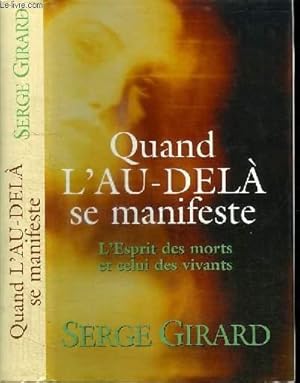 Seller image for QUAND L'AU-DELA SE MANIFESTE - L'ESPRIT DES MOIRTS ET CELUI DES VIVANTS for sale by Le-Livre