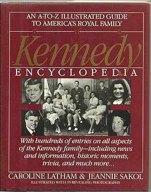 Immagine del venditore per The Kennedy Encyclopedia: An A-To-Z Illustrated Guide To America's Royal Family venduto da Sabra Books