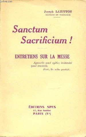 Seller image for ENTRETIENS SUR LA MESSE - SANCTUM SACRIFICUM. for sale by Le-Livre