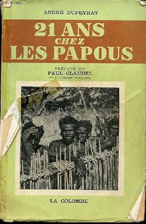 Bild des Verkufers fr 21 ANS CHEZ LES PAPOUS - PREFACE DE PAUL CLAUDEL. zum Verkauf von Le-Livre