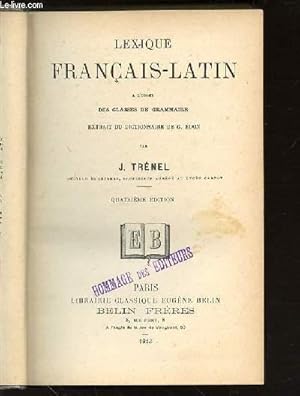 Bild des Verkufers fr LEXIQUE FRANCAIS-LATIN A L'USAGE DES CLASSES DE GRAMMAIRE - EXTRAIT DU DICTIONNAIRE DE G. EDON. zum Verkauf von Le-Livre