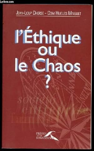 Seller image for L'ETHIQUE OU LE CHAOS ? for sale by Le-Livre