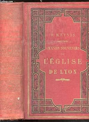 Bild des Verkufers fr GRANDS SOUVENIRS DE L'EGLISE DE LYON. zum Verkauf von Le-Livre