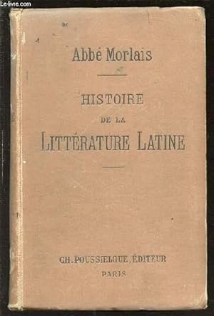 Bild des Verkufers fr HISTOIRE DE LA LITTERATURE LATINE - ALLIANCE DES MAISONS D'EDUCATION CHRETIENNE. zum Verkauf von Le-Livre