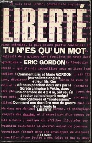 Bild des Verkufers fr LIBERTE, TU N'ES QU'UN MOT - FREEDOM IS A WORD. zum Verkauf von Le-Livre