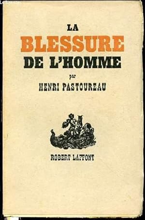 Imagen del vendedor de LA BLESSURE DE L'HOMME. a la venta por Le-Livre