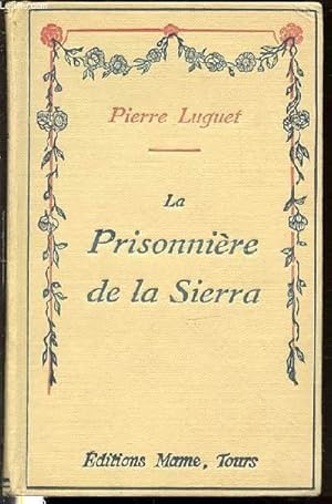 Seller image for LA PRISONNIERE DE LA SIERRA. for sale by Le-Livre