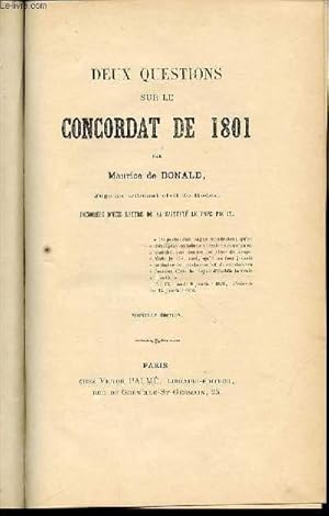 Seller image for DEUX QUESTIONS SUR LE CONCORDAT DE 1801 - HONOREES D'UNE LETTRE DE SA SAINTETE LE PAPE PIE IX. for sale by Le-Livre