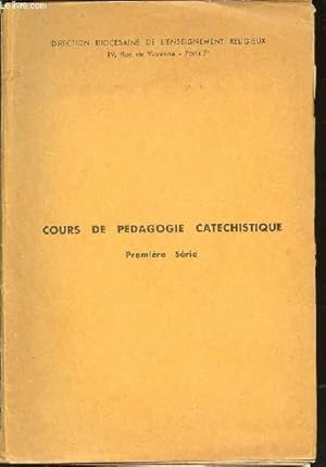 Seller image for COURS DE PEDAGOGIE CATECHISTIQUE - PREMIERE SERIE / 5 FASCICULES : LA MISSION DE CATECHISME + L'ENFANT + LA SEMAINE DE CATECHISME + LA CAUSERIE ET LES ACTIVITES + LE DESSIN ET LE CAHIER AU CATECHISME. for sale by Le-Livre