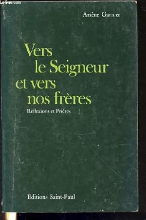 Seller image for VERS LE SEIGNEUR ET VERS NOS FRERES - REFLEXIONS ET PRIERES. for sale by Le-Livre