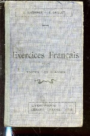 Seller image for EXERCICES FRANCAIS POUR TOUTES LES CLASSES - ENSEIGNEMENT SECONDAIRE ET PRIMAIRE SUPERIEUR. for sale by Le-Livre