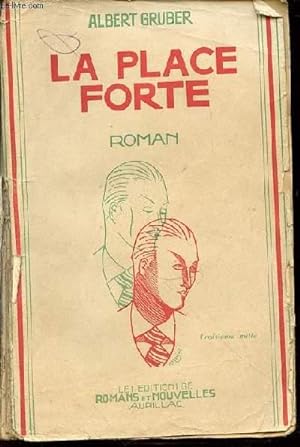 Bild des Verkufers fr LA PLACE FORTE - ROMAN. zum Verkauf von Le-Livre