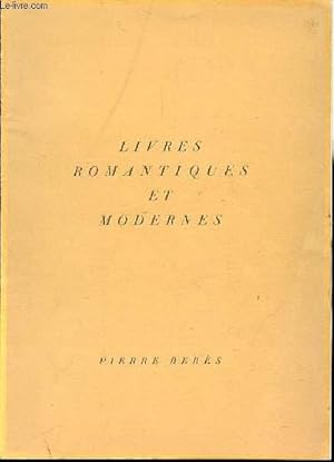 Bild des Verkufers fr LIVRES ROMANTIQUES ET MODERNES - CATALOGUE 47 / EDITIONS ORIGINALES D'AUTEURS DES XIX EME ET XX EME SIECLES, LA PLUPART EN EXEMPLAIRES CHOISIS TIRES SUR GRANDS PAPIERS PORTANT DES DEDICACES INTERESSANTES OU REVETUS DE TRES BELLES RELIURES. zum Verkauf von Le-Livre