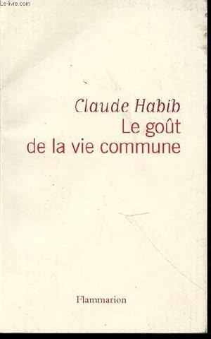 Seller image for LE GOUT DE LA VIE COMMUNE. for sale by Le-Livre