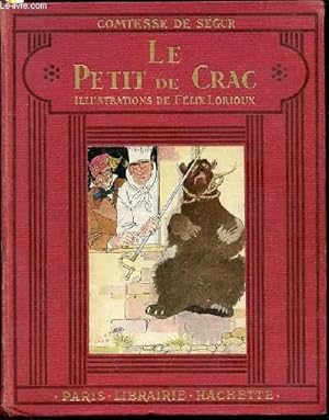 Imagen del vendedor de LE PETIT DE CRAC : COMEDIE EN 2 ACTES + LES CAPRICES DE GIZELLE : COMEDIE EN 2 ACTES + ON NE PREND PAS LES MOUCHES AVEC DU VINAIGRE : PROVERBE - ILLUSTRATIONS DE FELIX LORIOUX. a la venta por Le-Livre