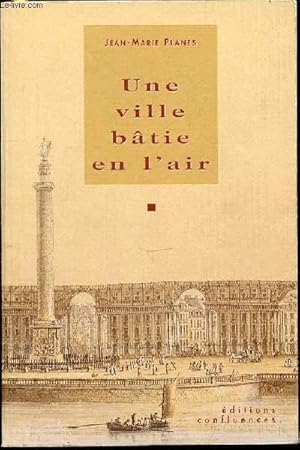 Seller image for UNE VILLE BATIE EN L'AIR - PETITS ESSAIS AQUITAINS. for sale by Le-Livre