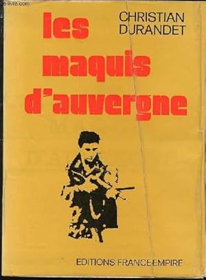 Seller image for LES MAQUIS D'AUVERGNE. for sale by Le-Livre