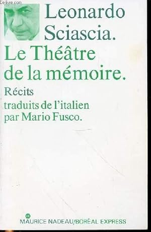 Bild des Verkufers fr LE THEATRE DE LA MEMOIRE - RECITS TRADUITS DE L'ITALIEN PAR MARIO FUSCO. zum Verkauf von Le-Livre
