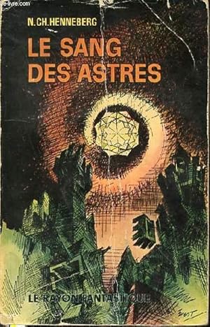 Seller image for LE SANG DES ASTRES - LE RAYON FANTASTIQUE N116. for sale by Le-Livre