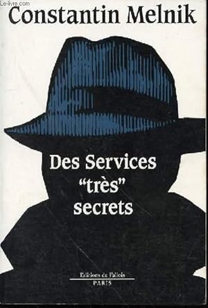 Bild des Verkufers fr DES SERVICES "TRES" SECRETS - ROMAN. zum Verkauf von Le-Livre