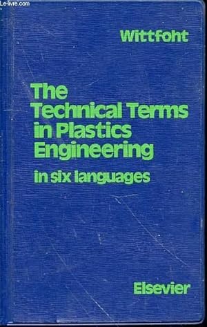 Bild des Verkufers fr THE TECHNICAL TERMS IN PLASTICS ENGINEERING IN SIX LANGUAGES. zum Verkauf von Le-Livre