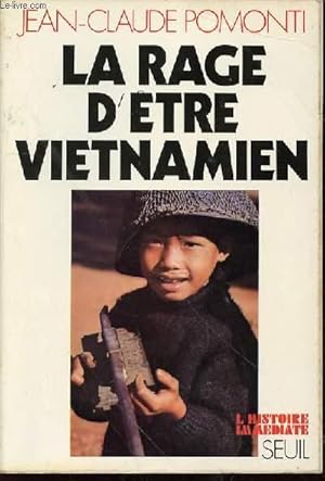 Seller image for LA RACE D'ETRE VIETNAMIEN - COLLECTION "L'HISTOIRE IMMEDIATE". PORTRAITS DU SUD. for sale by Le-Livre