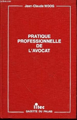 Image du vendeur pour PRATIQUE PROFESSIONNELLE DE L'AVOCAT - PREFACES DE PIERRE BELLET ET ROGER PERROT. AVANT-PROPOS DE JEAN COUTURON. mis en vente par Le-Livre