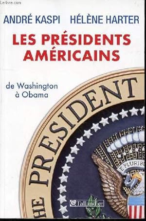 Bild des Verkufers fr LES PRESIDENTS AMERICAINS DE WASHINGTON A OBAMA. zum Verkauf von Le-Livre