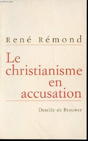 Image du vendeur pour LE CHRISTIANISME EN ACCUSATION - ENTRETIENS AVEC MARC LEBOUCHER. mis en vente par Le-Livre