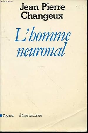 Imagen del vendedor de L'HOMME NEURONAL - COLLECTION "LE TEMPS DES SCIENCES". a la venta por Le-Livre