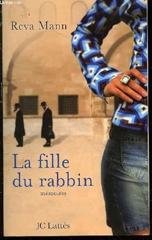 Imagen del vendedor de LA FILLE DU RABIN : MEMOIRES. a la venta por Le-Livre