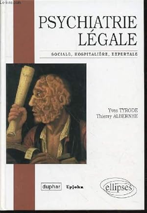 Imagen del vendedor de PSYCHIATRIE LEGALE : SOCIALE, HOSPITALIERE, EXPERTALE. a la venta por Le-Livre