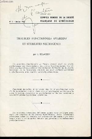 Seller image for TROUBLES FONTIONNELS OVARIENS ET STERILITES NEUROGENES : EXTRAIT DES COMPTES RENDUS DE LA SOCIETE FRANCAISE DE GYNECOLOGIE N1 / JANVIER 1970. ENVOI DE L'AUTEUR. for sale by Le-Livre