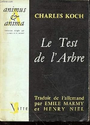 Bild des Verkufers fr LE TEST DE L'ARBRE : LE DIAGNOSTIC PSYCHOLOGIQUE PAR LE DESSIN DE L'ARBRE - COLLECTION "ANIMUS & ANIMA" N12. zum Verkauf von Le-Livre