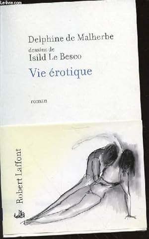 Bild des Verkufers fr VIE EROTIQUE - DESSINS DE ISILD LE BESCO. zum Verkauf von Le-Livre