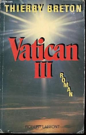 Image du vendeur pour VATICAN III - ROMAN / COLLECTION "BEST-SELLERS". mis en vente par Le-Livre