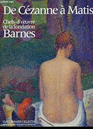 Image du vendeur pour DE CEZANNE A MATISSE : CHEFS-D'OEUVRE DE LA FONDATION BARNES. mis en vente par Le-Livre