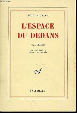 Image du vendeur pour L'ESPACE DU DEDANS : PAGES CHOISIES (1927-1959). mis en vente par Le-Livre
