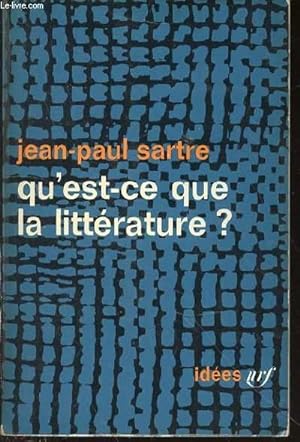 Seller image for QU'EST-CE QUE LA LITTERATURE ? - COLLECTION "IDEES" N58. for sale by Le-Livre