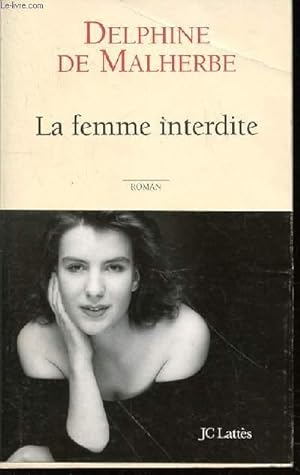 Bild des Verkufers fr LA FEMME INTERDITE. zum Verkauf von Le-Livre