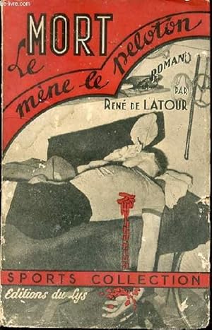 Immagine del venditore per LE MORT MENE LE PELOTON venduto da Le-Livre
