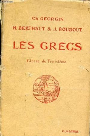 Bild des Verkufers fr LES GRECS - CLASSE DE TROISIEME zum Verkauf von Le-Livre