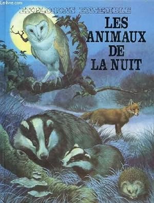 Bild des Verkufers fr LES ANIMAUX DE LA NUIT zum Verkauf von Le-Livre