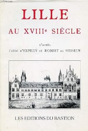 Seller image for LILLE AU XVIIIE SIECLE for sale by Le-Livre