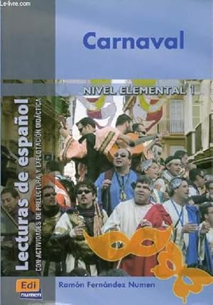 Imagen del vendedor de LECTURAS DE ESPANOL - CARNAVAL - NIVEL ELEMENTAL 1 a la venta por Le-Livre