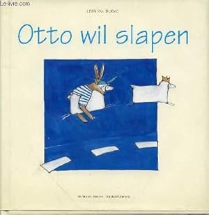 Immagine del venditore per OTTO WIL SLAPEN venduto da Le-Livre