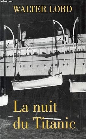 Image du vendeur pour LA NUIT DU TITANIC mis en vente par Le-Livre