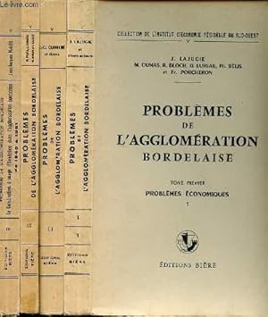 Bild des Verkufers fr PROBLEMES DE L'AGGLOMERATION BORDELAISE EN 4 TOMES - 4 VOLUMES - T1. PROBLEMES ECONOMIQUES - T2. PROBLEMES DEMOGRAPHIQUES ET SOCIAUX - T3. PROBLEMES FINANCIERS ET ECONOMIQUES - T4. LA CONSTRUCTION A USAGE D'HABITATION DANS L'AGGLOMERATION BORDELAISE zum Verkauf von Le-Livre